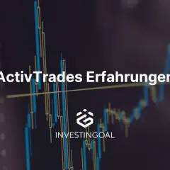 Aktiencharts im Hintergrund, mit dem Text "ActivTrades Erfahrungen" und dem Logo von INVESTINGOAL.