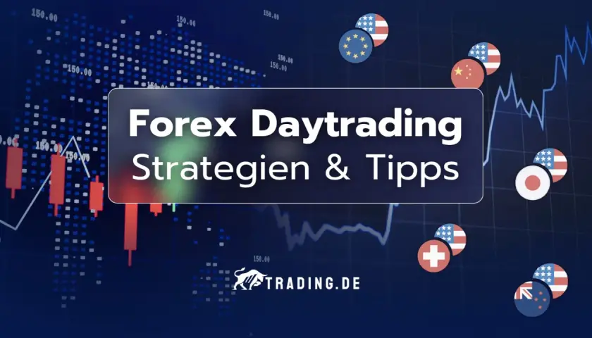 Forex Daytrading Strategien & Tipps mit Charts, Flaggen und dem Trading.de Logo. Hier gibt es wertvolle daytrading tipps.