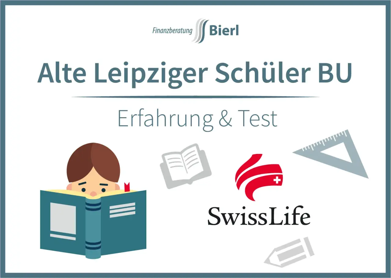Finanzberatung Bierl: Alte Leipziger Schüler BU – Erfahrung & Test. Swiss Life Erfahrungen im Fokus.